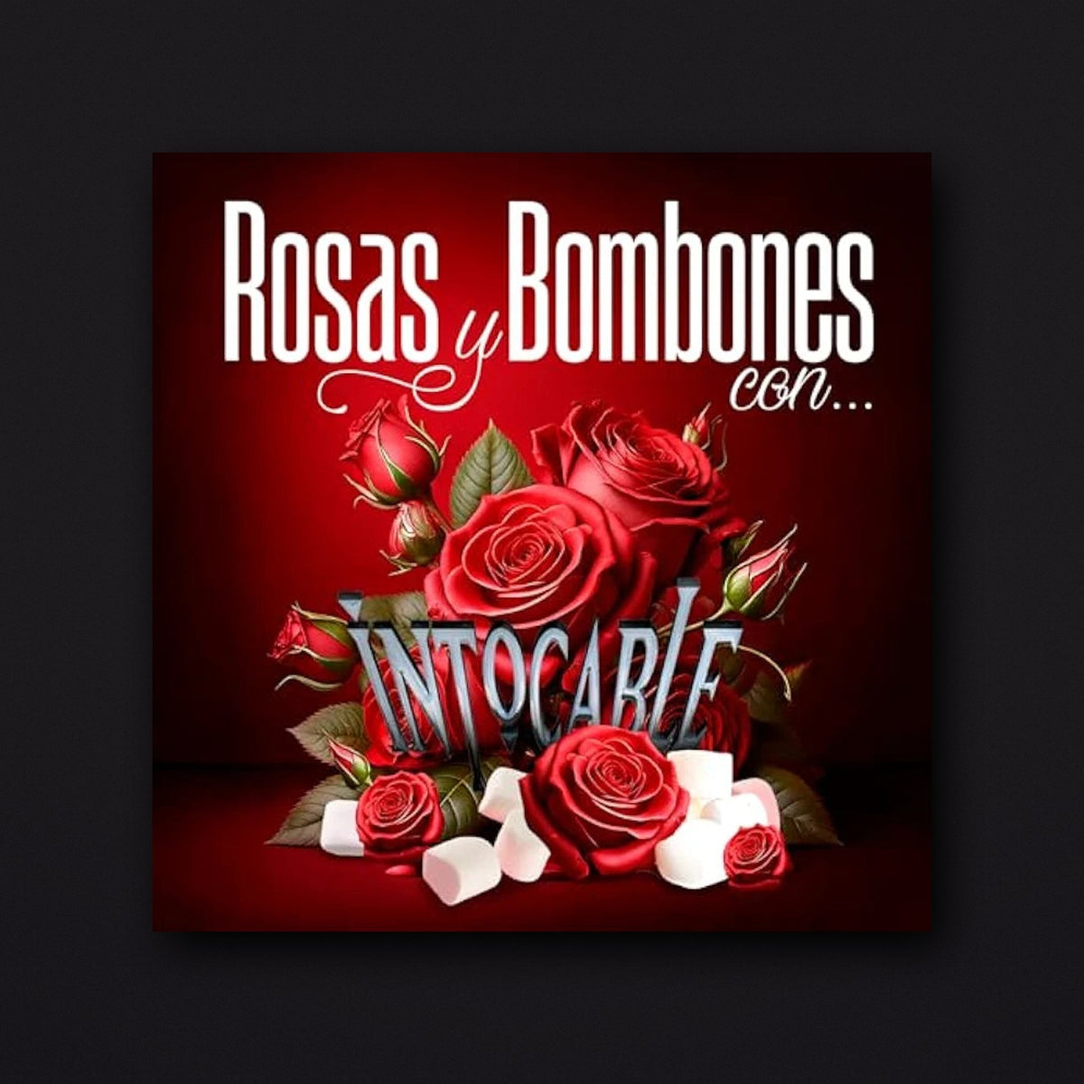"Rosas y Bombones con Intocable" CD
